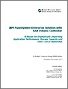 Robert Frances Group: IBM FlashSystem enterprise solution with SAN volume controller